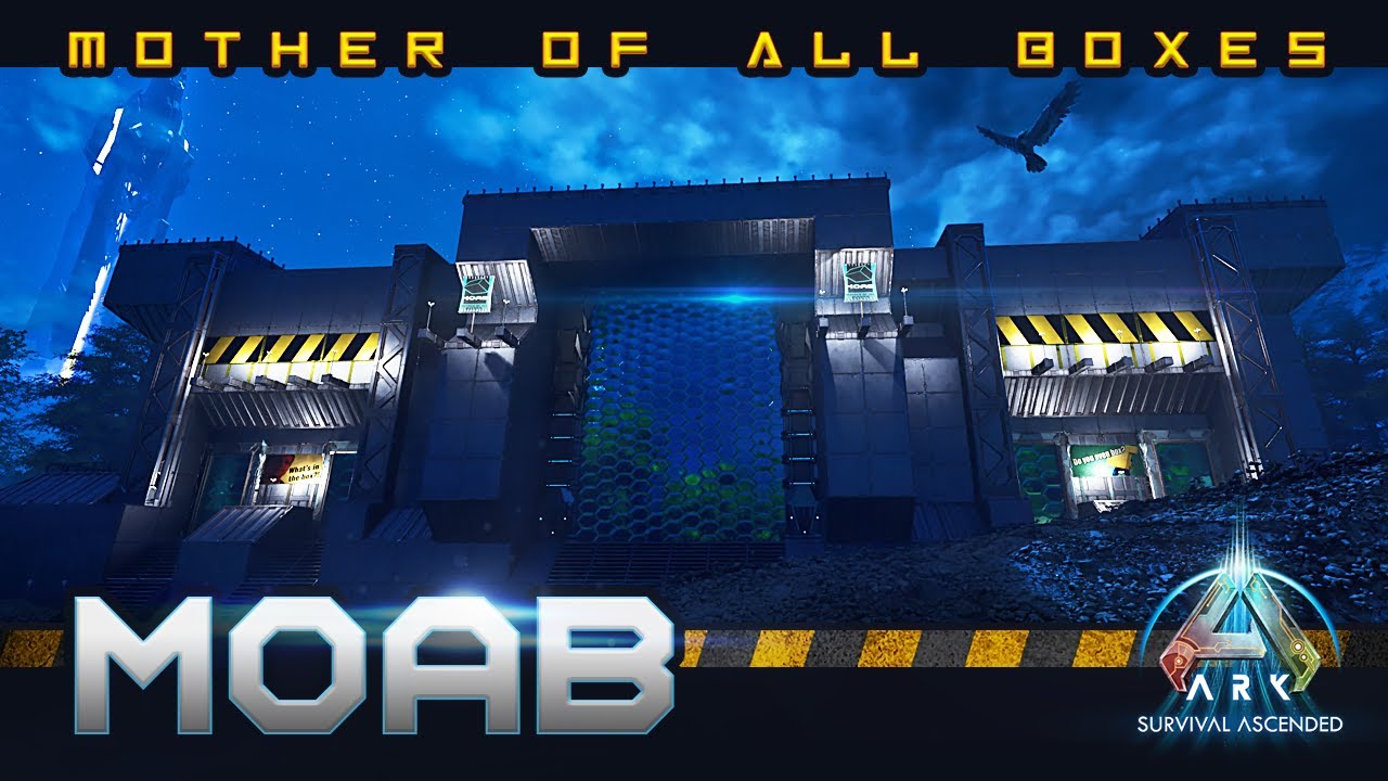 Ark Ascended: MOAB Build