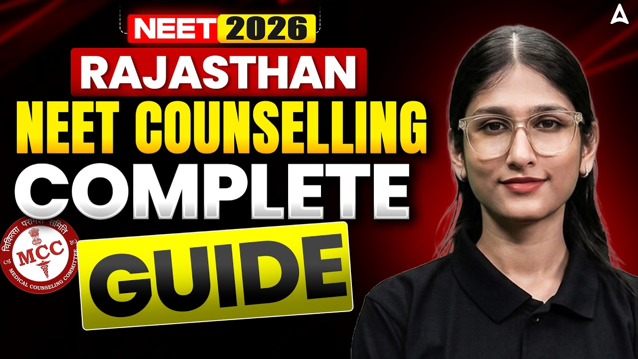 Rajasthan NEET Counselling 2026 Complete Guide | Cutoff, Fees, Colleges & Choice Filling