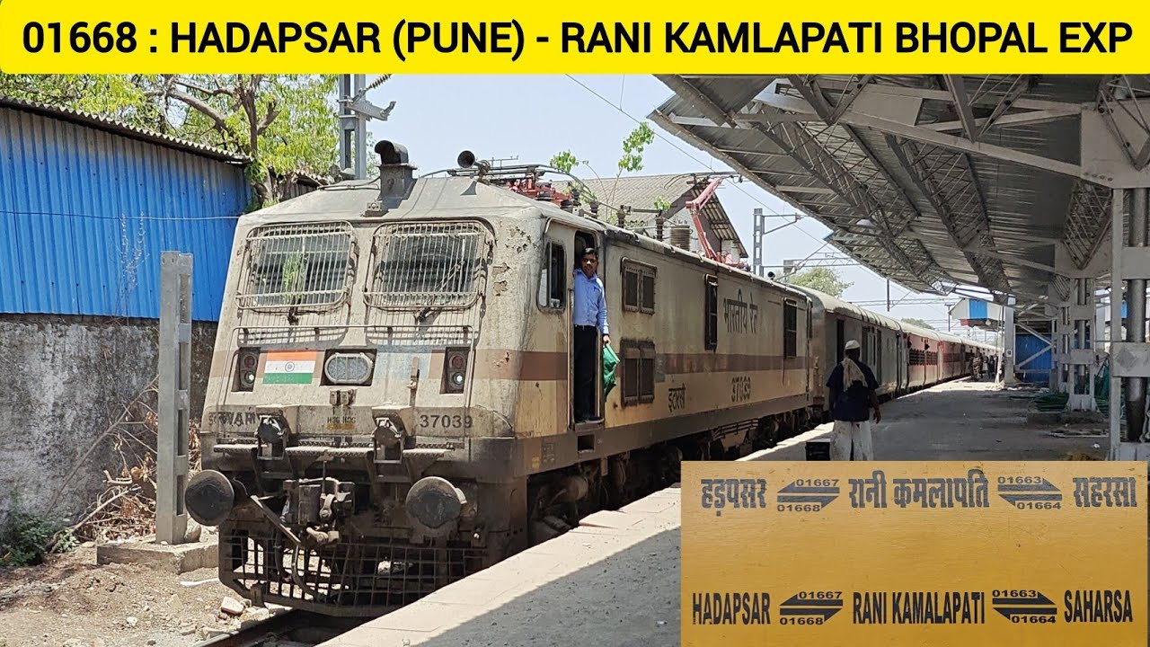 01668 : Hadapsar - Rani Kamlapati Bhopal Spl Fare Express Departing Hadapsar With ITARSI WAP7