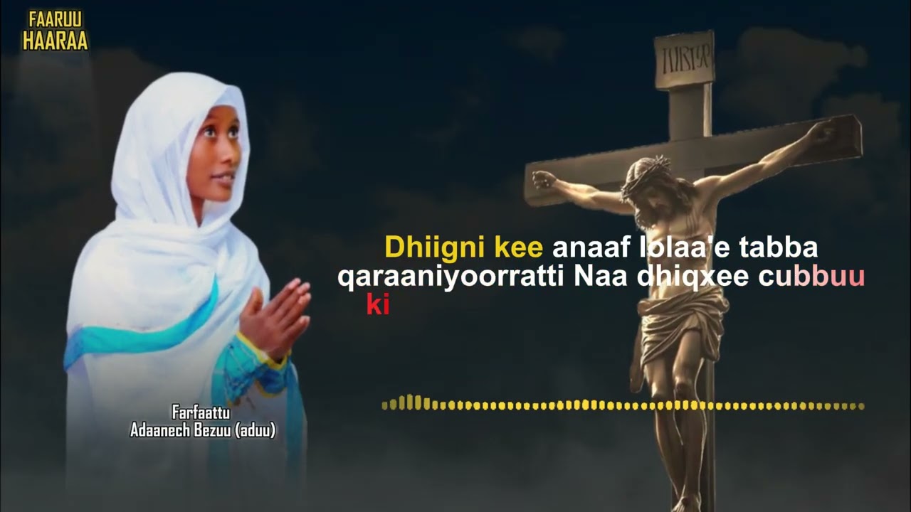 🔴Faarfannaa gaabbii  haaraa ortodoksi tawaahidoo Faarfattuu Adaanech Bazzuu 🔴 SITU NA JAALLATE🔴