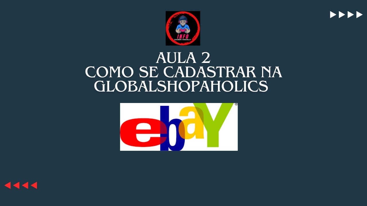 Como importar no ebay, Aula 2, cadastro na globalshopaholics