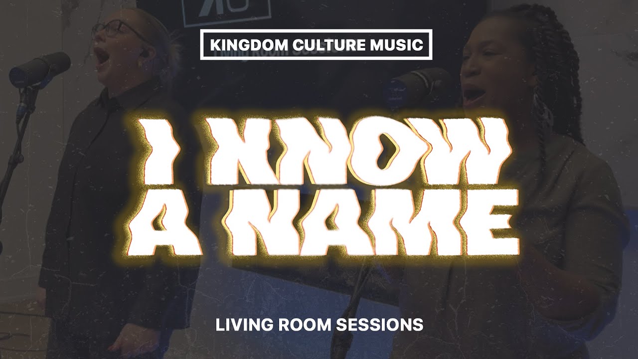 I Know a Name || Cover by Kingdom Culture Music