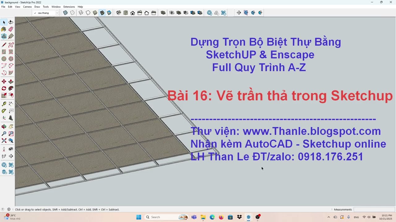 Thực Hành Sketchup Vẽ Biệt Thự 2 Tầng | Bài 16 - Vẽ Trần Thả Thạch Cao - Trần Nổi