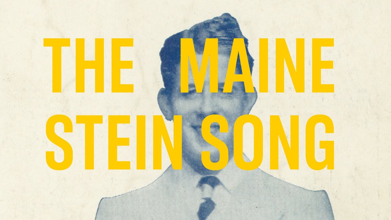 The Maine Stein Song: Radio Sensation of the 1930s.