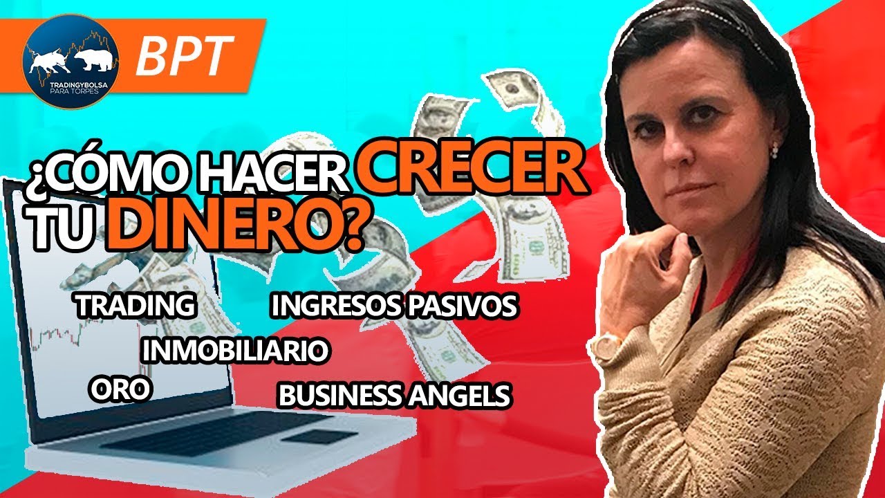 Cómo Hacer Crecer tu Dinero invirtiendo - Ejercicio Práctico
