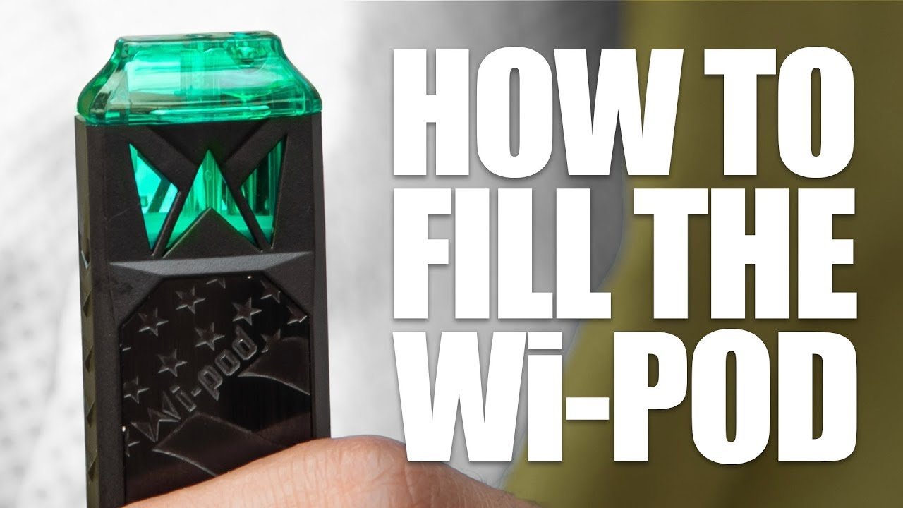 How To Fill The Wi-Pod