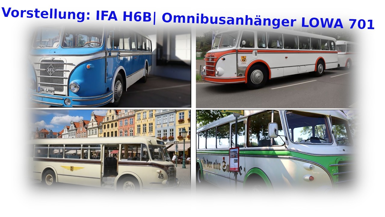 Vorstellung: IFA H6B/L | IFA H6B/S | Omnibusanh&auml;nger LOWA 701 |Kurzvideo- Serie