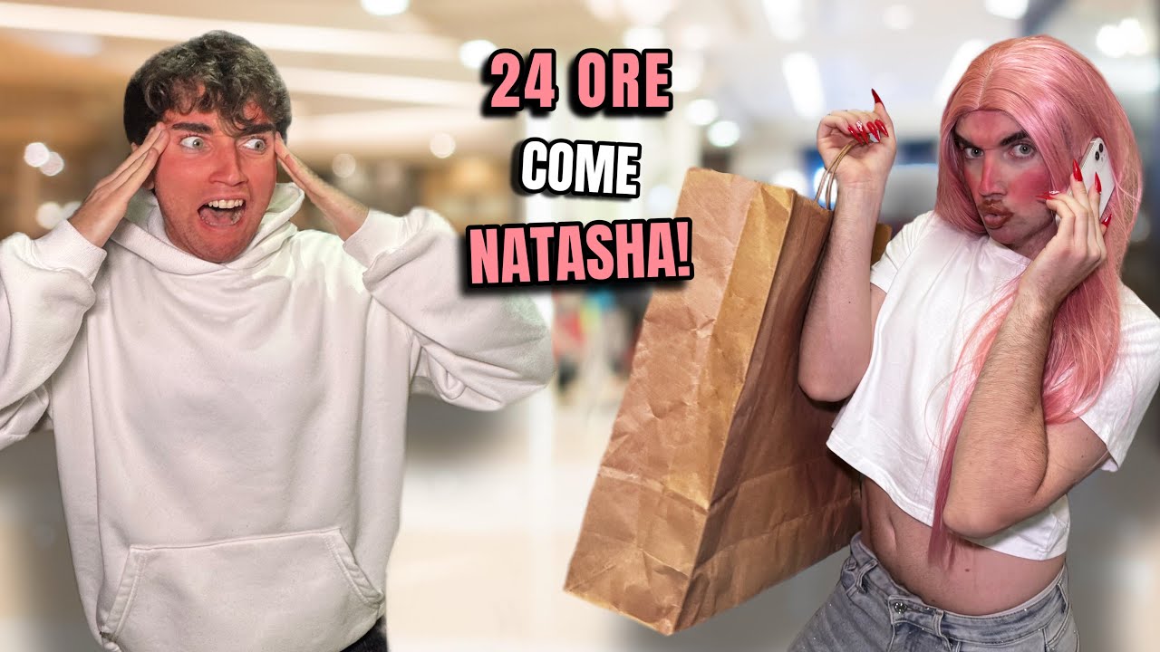 I live for 24 hours as Natasha! (It was a nightmare)