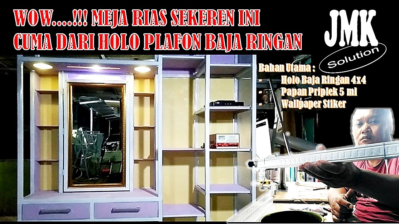 MEMBUAT MEJA RIAS PLUS LEMARI PAKAIAN DARI HOLO PLAFON BAJA RINGAN