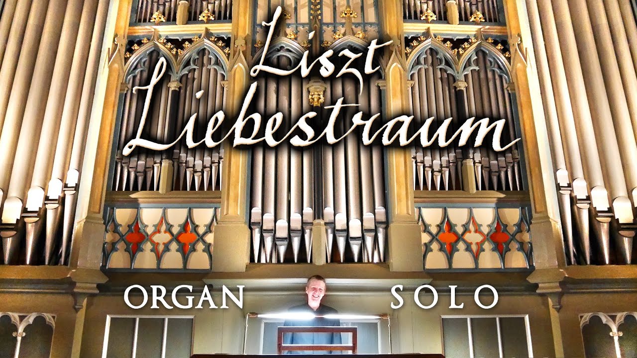 LISZT - LIEBESTRAUM No. 3 - JONATHAN SCOTT - ORGAN - ST MARY'S CATHEDRAL TALLINN, ESTONIA
