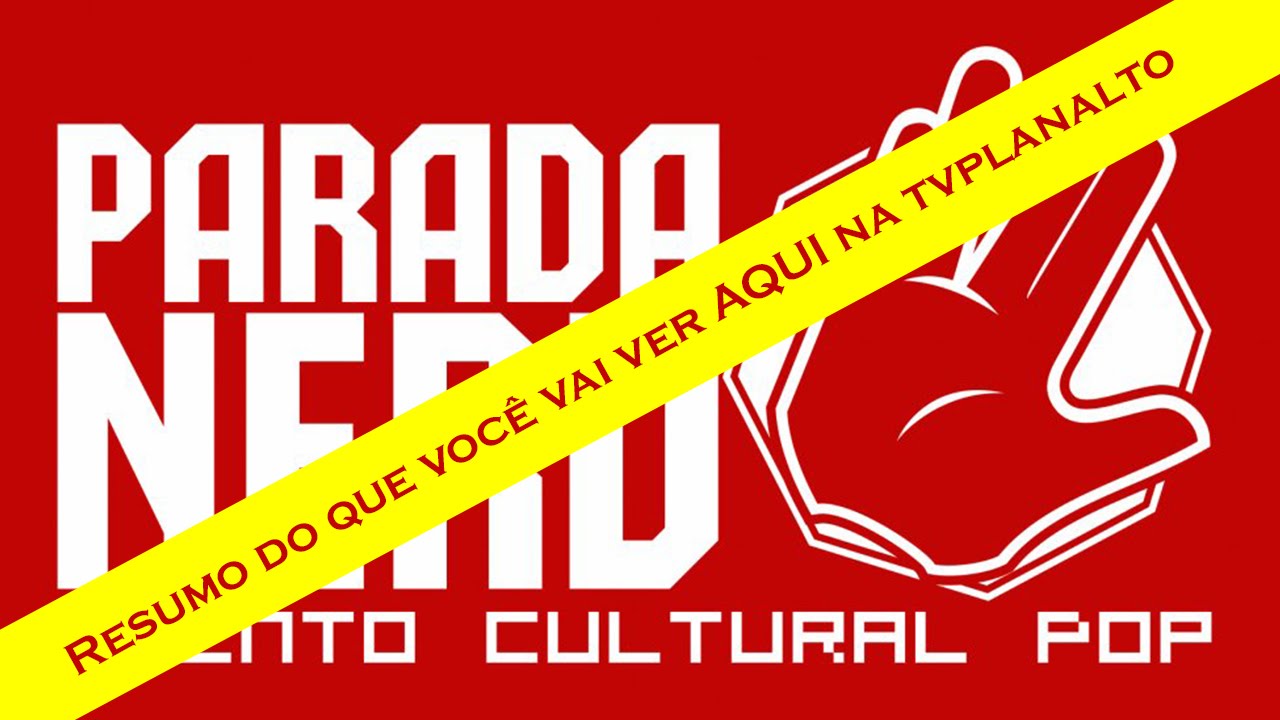 Parada Nerd 2016 foi um sucesso, fique preparado para muitos v&iacute;deos