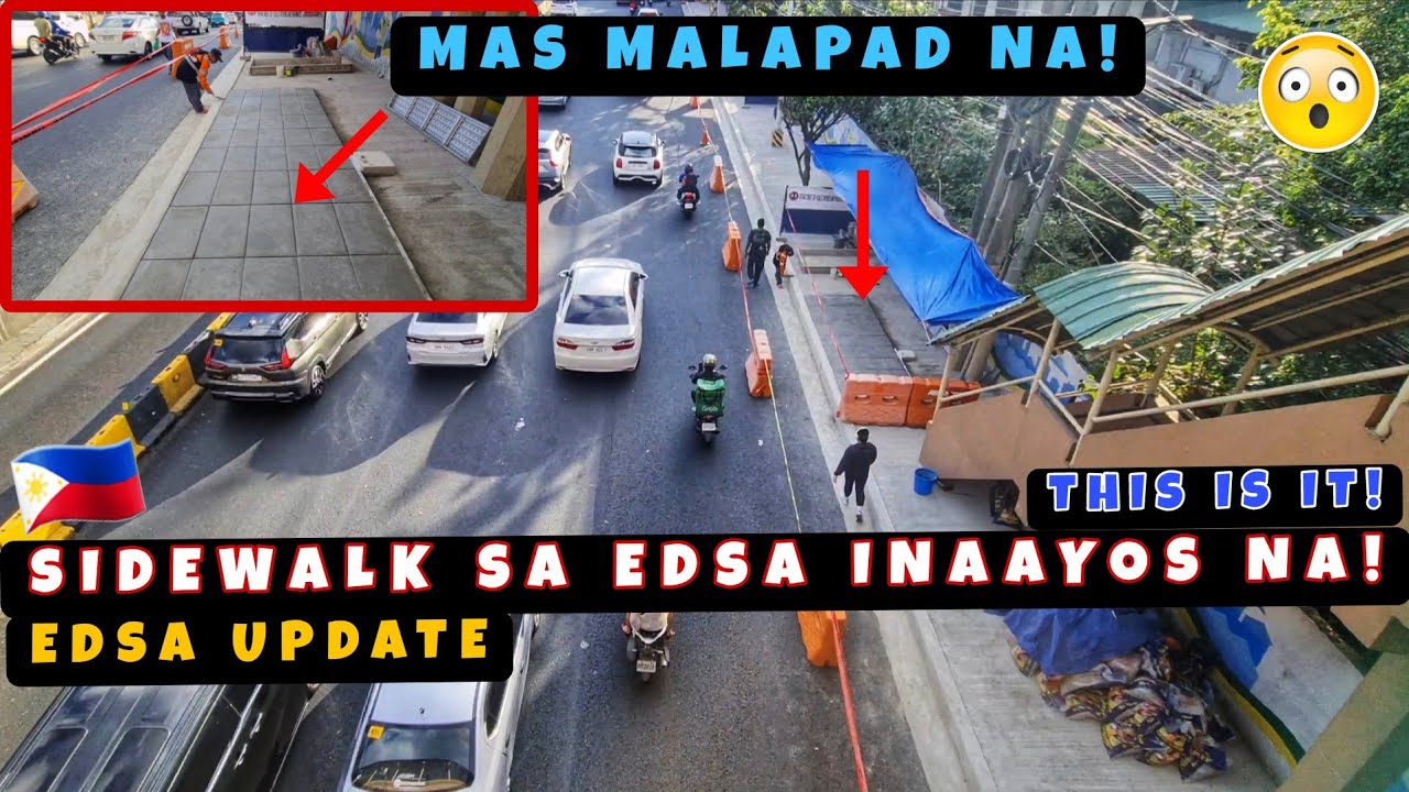 Pagapapaganda sa Sidewalk sa EDSA sinimulan na! EDSA-Pasay hanggang EDSA-Makati may Aspalto na! 🇵🇭