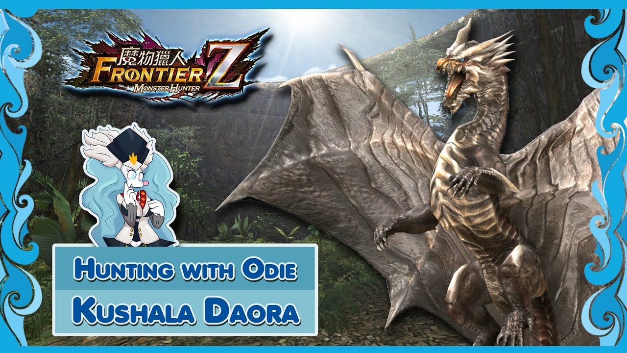 Monster Hunter : Frontier | Hunting with Odie | Kushala Daora