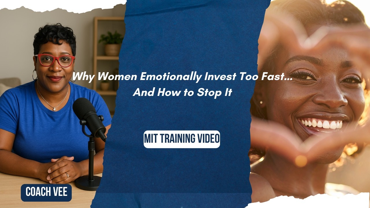 Why Women Emotionally Invest Too Fast | Coach Vee, The New Love Strategist