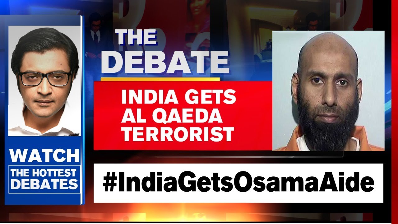 US Deports Al Qaeda Terrorist To India | The Debate With Arnab Goswami