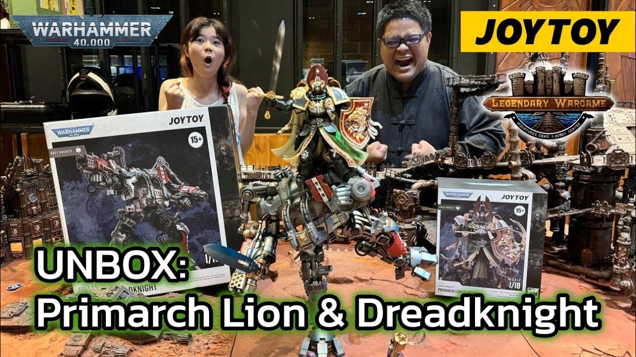 Unbox: Joytoy Primarch Lion และหุ่น Dreadknight (Warhammer 40,000)!!!