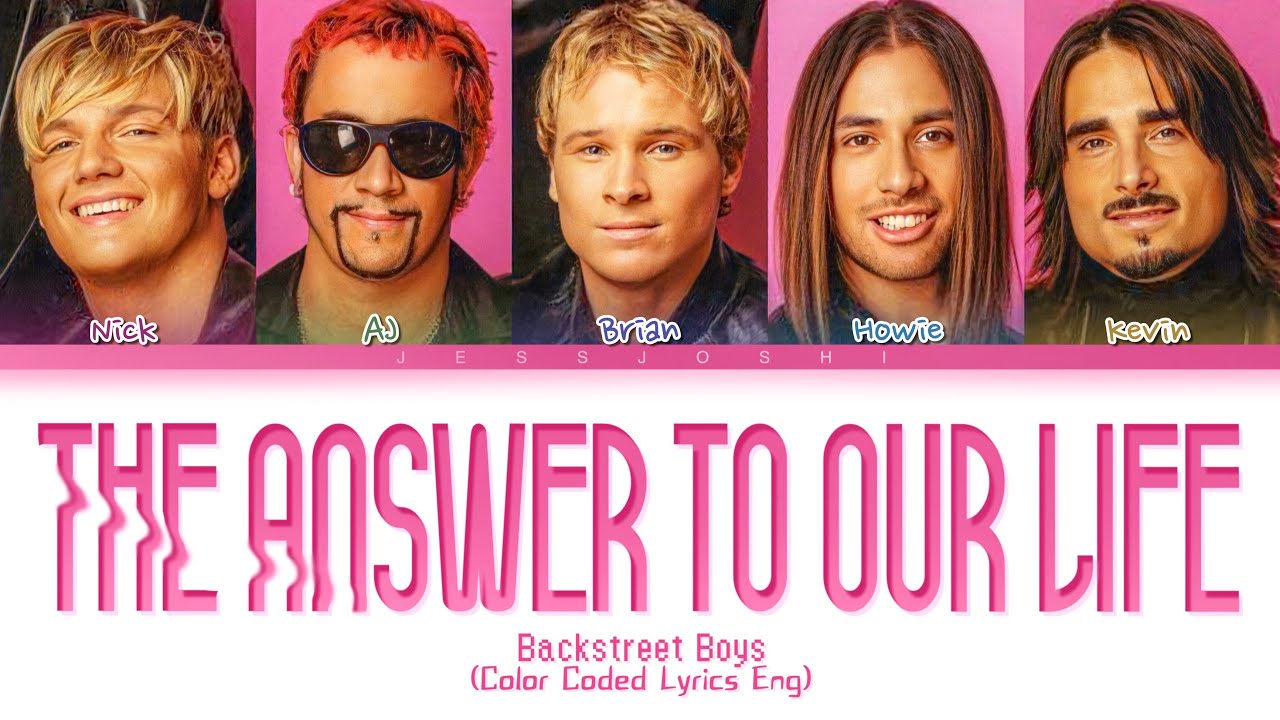 Backstreet Boys - The Answer To Our Life (Color Coded Lyrics)