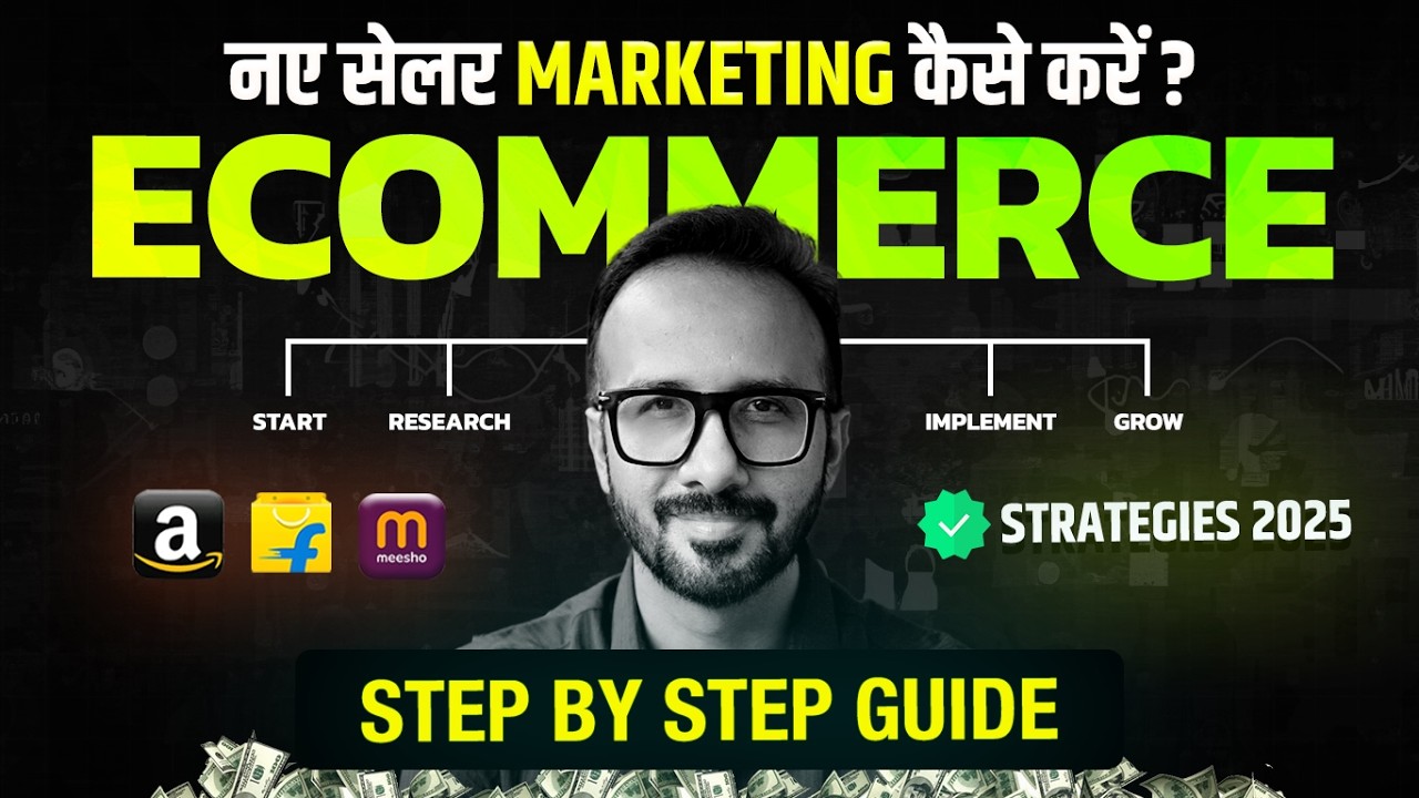 Ecommerce Business Marketing Strategies 🚀 Step-by-Step Guide for 2025 | Amazon, Flipkart, Meesho