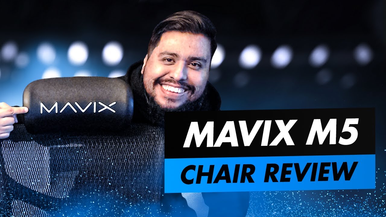 MAVIX M5 GAMING CHAIR REVIEW