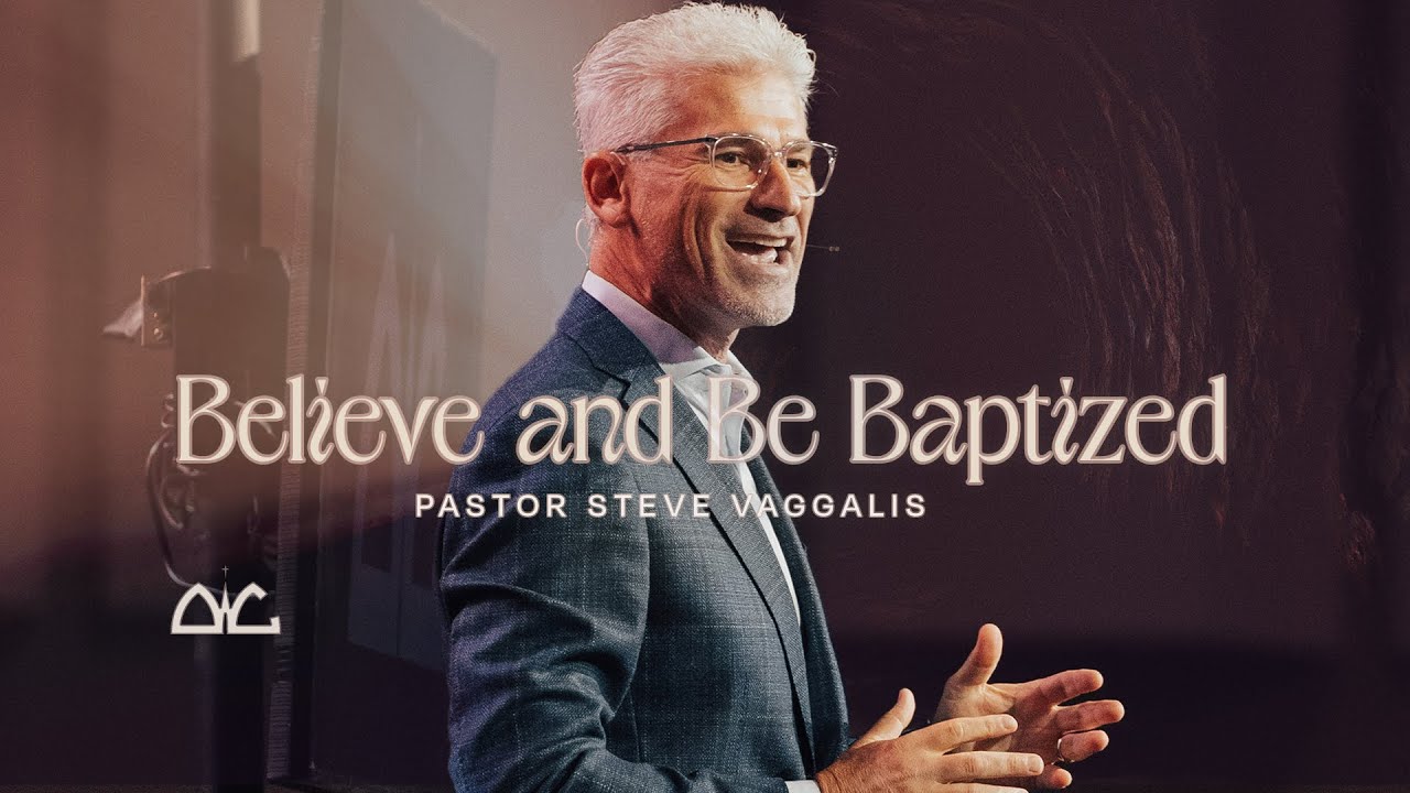 Believe and Be Baptized | Steve Vaggalis | Destiny Worship Center