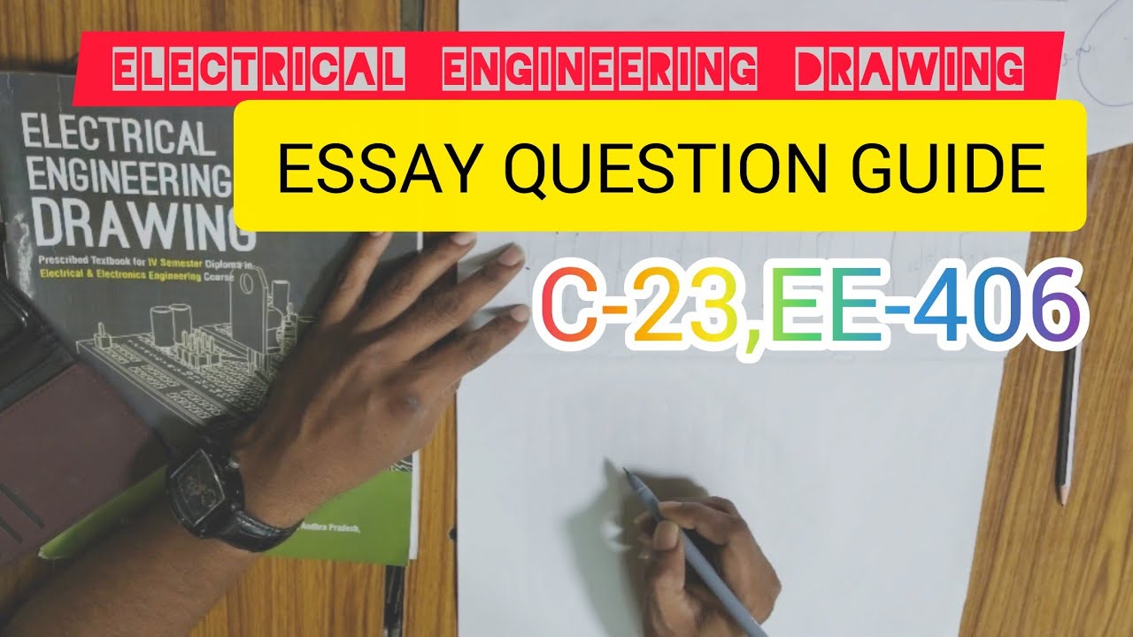 C-23,Electrical engineering drawing, EE-406 Diploma #Essay Questions exam tips and plan for end exam
