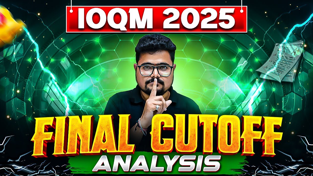 🔥IOQM 2025: Final Cutoff Analysis | Kaise Check Kre😨