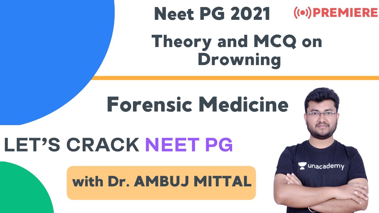 Theory and MCQ on Drowning | Forensic Medicine | Target NEET PG 2021 | Dr. Ambuj Mittal