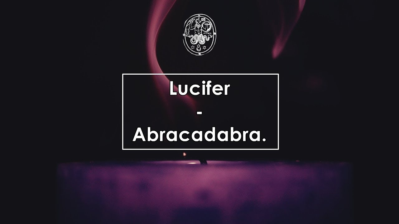 Lucifer - Abracadabra (Lyrics / Letra)