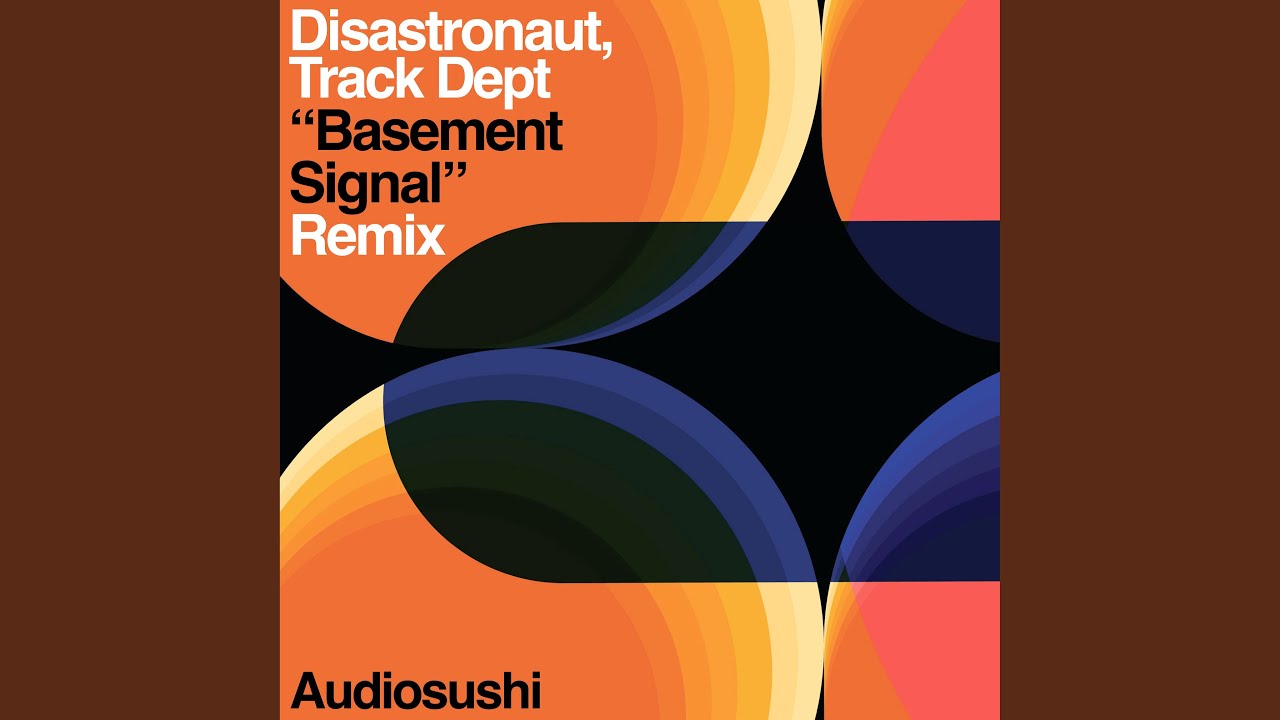 Basement Signal (Dream House Mix)