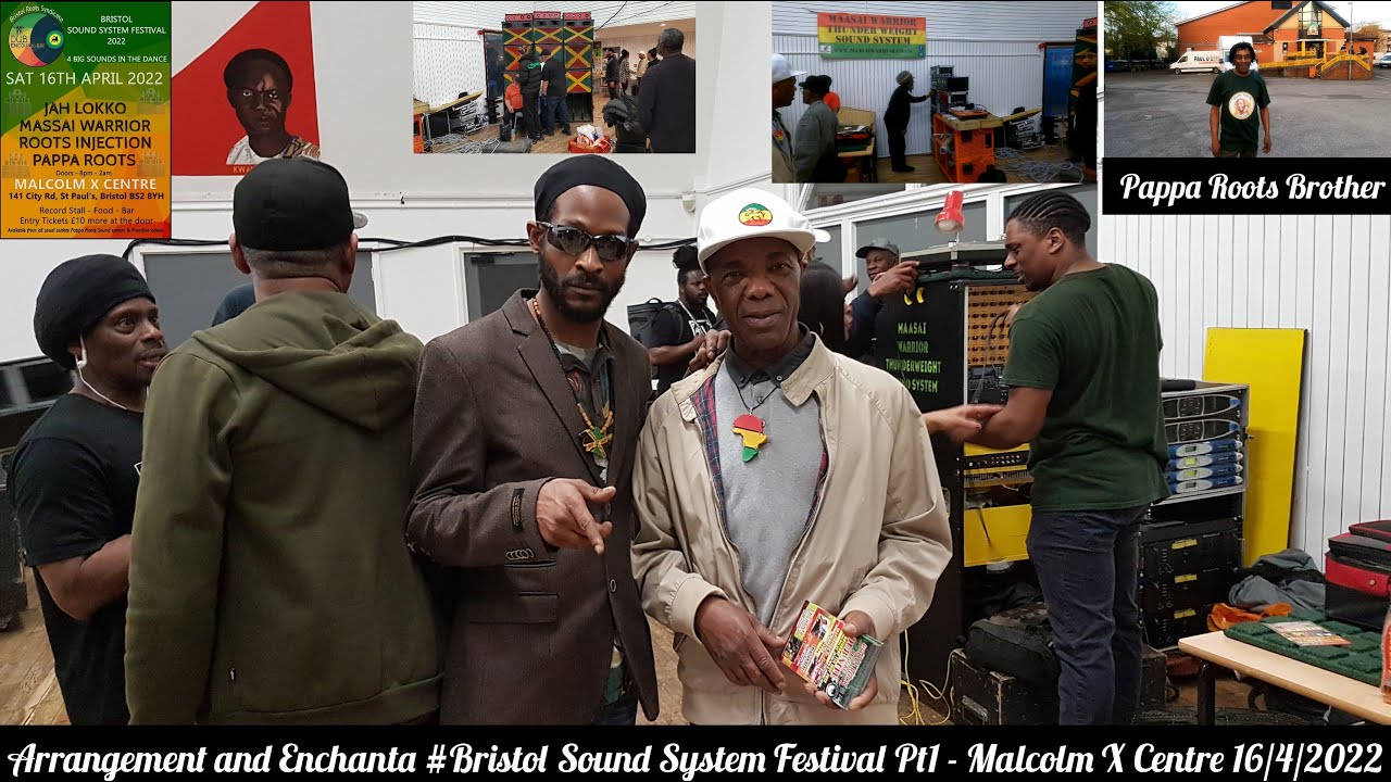 Arrangement and Enchanta #Bristol Sound System Festival Pt1 - Malcolm X Centre 16/4/2022 #PappaRoots