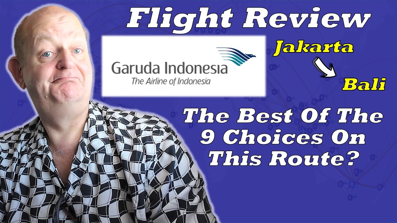 Flight Review - Garuda Airlines from Jakarta to Bali Denpasar - and back again!  Economy class...