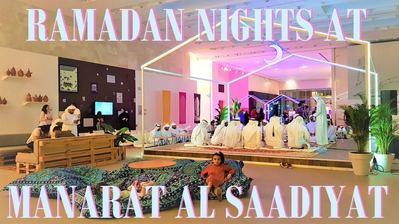 RAMADAN ARCADE & MIRBAD LADIES ONLY EVENT AT MANARAT AL SAADIYAT
