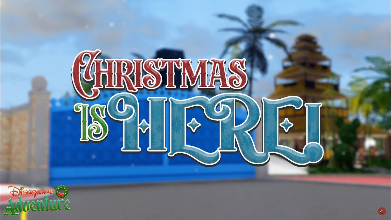 Christmas Is Here! Parade FULL SHOW | Disneyland Adventure ROBLOX