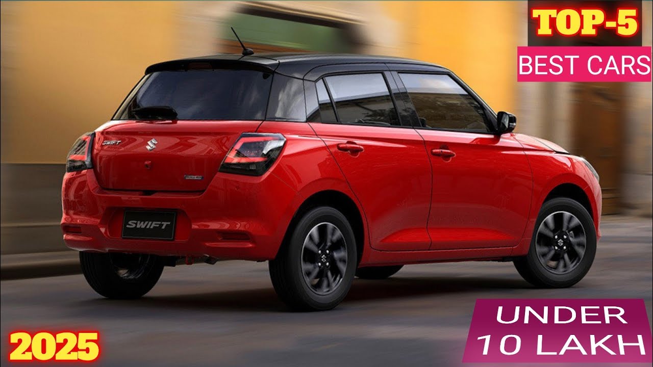 2025 में 10 लाख के अंदर Top 5 Cars 🚗 | Best Mileage &Features | Value for Money Cars India