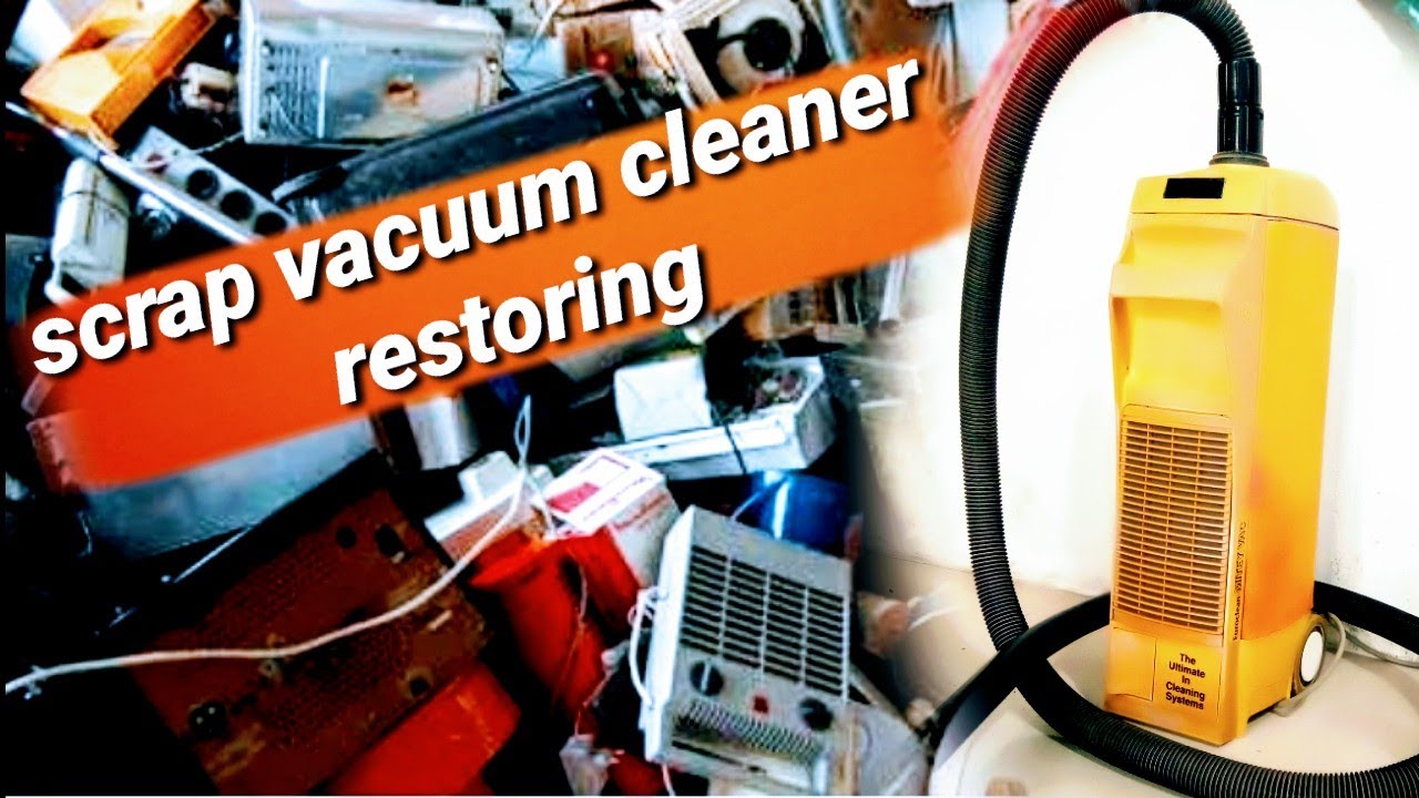 vacuum cleaner | scrap old vacuum cleaner restoration | BRIGHT EYE