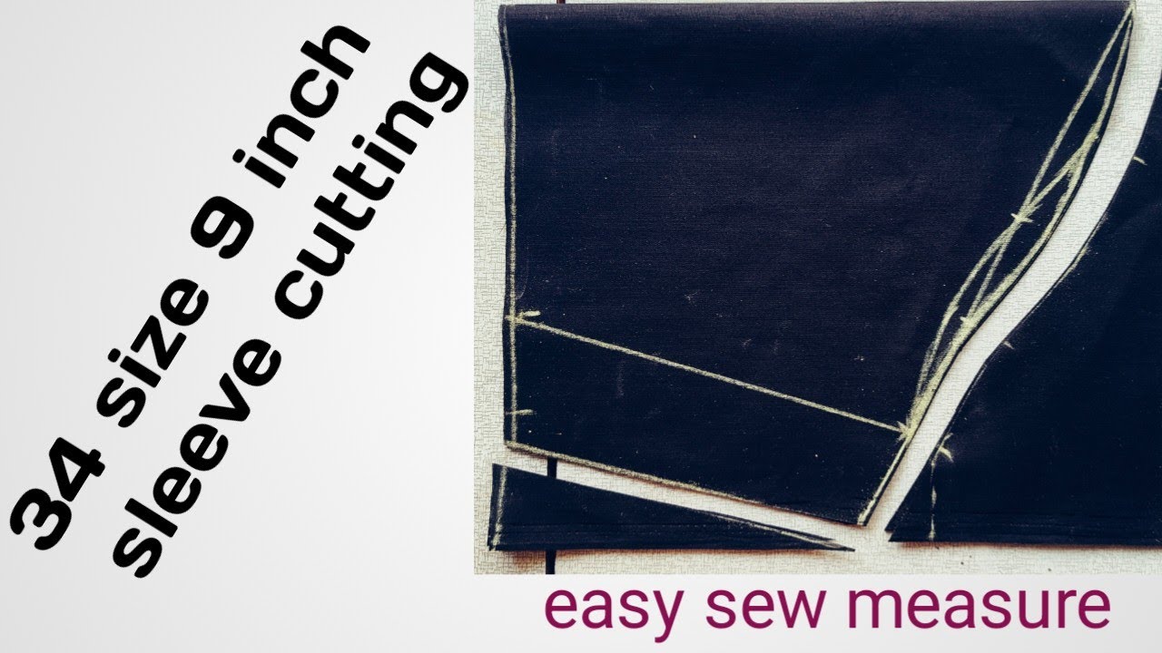 34 size 9 inch sleeve cutting/easy sew measure 