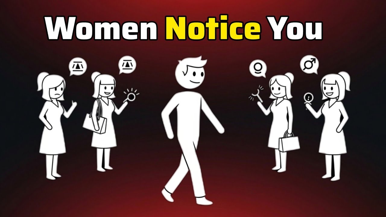 7 Habits That Make Women Notice You Immediately | Women Notice You