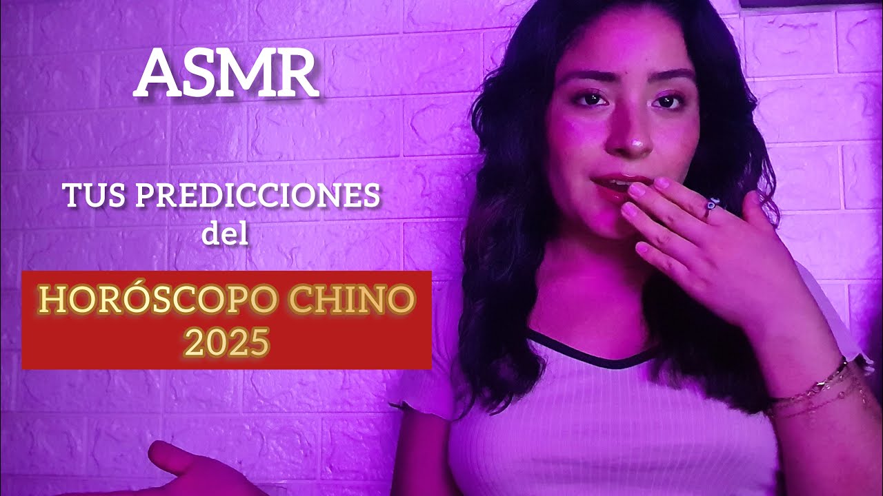 ASMR | 🎆Tus predicciones según el HORÓSCOPO CHINO 2025🎆