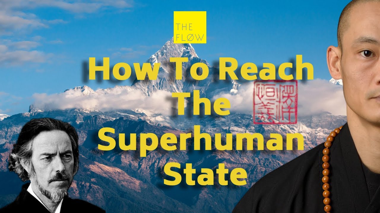 MUST WATCH -  Alan Watts & Master Shaolin Shi Heng Yi - On The Superhuman State