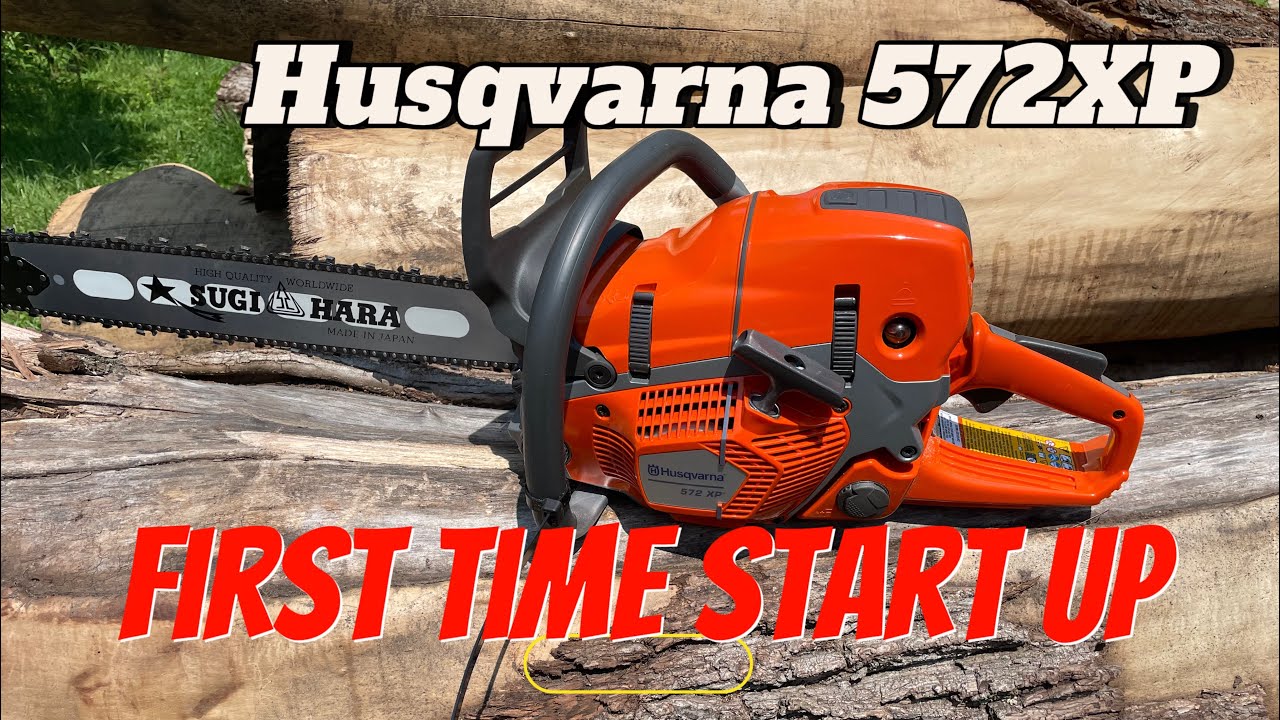 First time start up Husqvarna 572XP