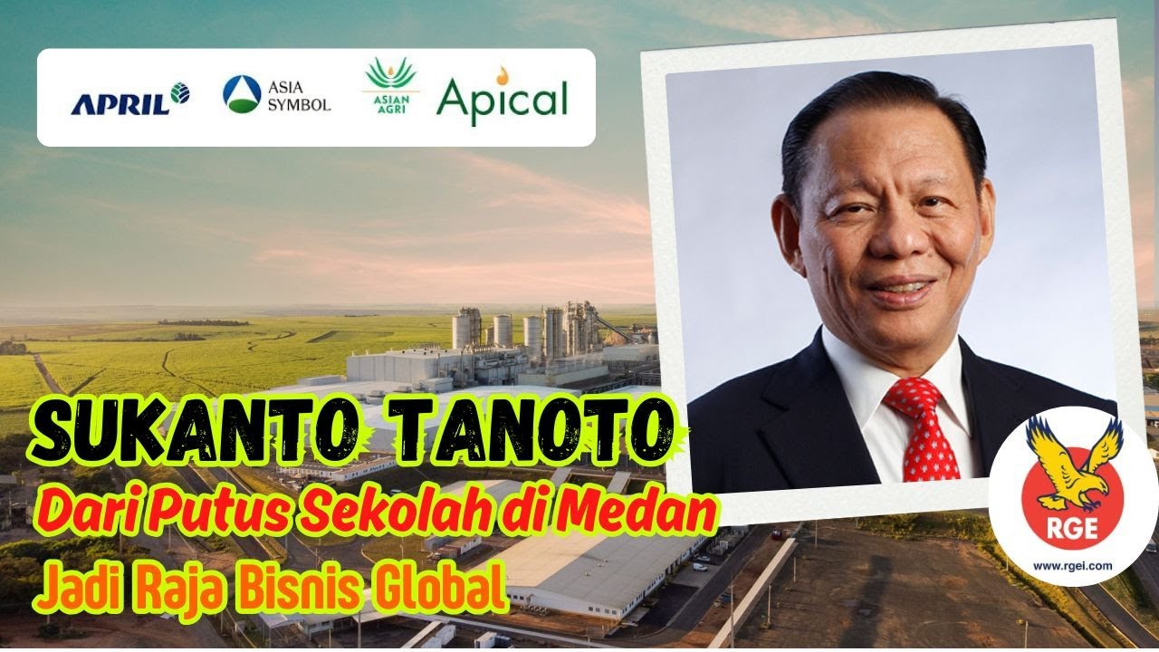 Sukanto Tanoto: Dari Putus Sekolah di Medan Jadi Raja Bisnis Global