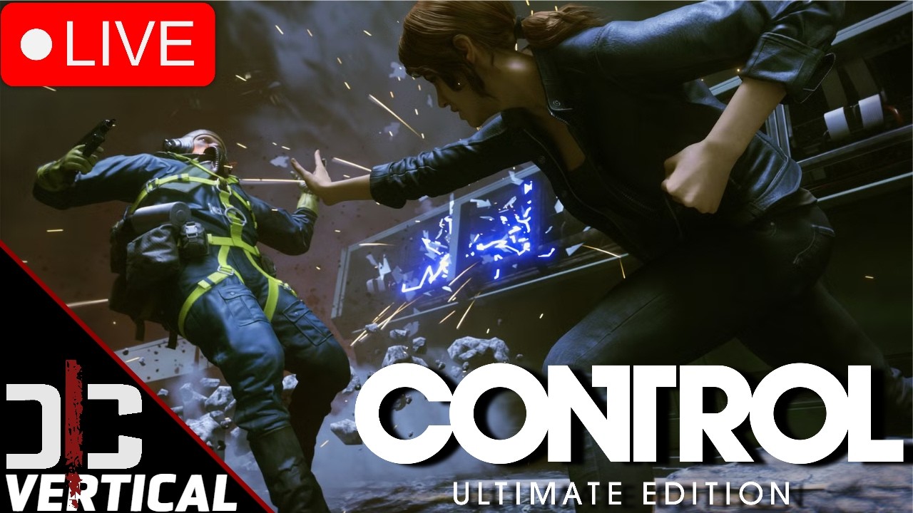 Vertical Live - CONTROL Resonant Waiting Room - Part 2 CONTROL Playthrough