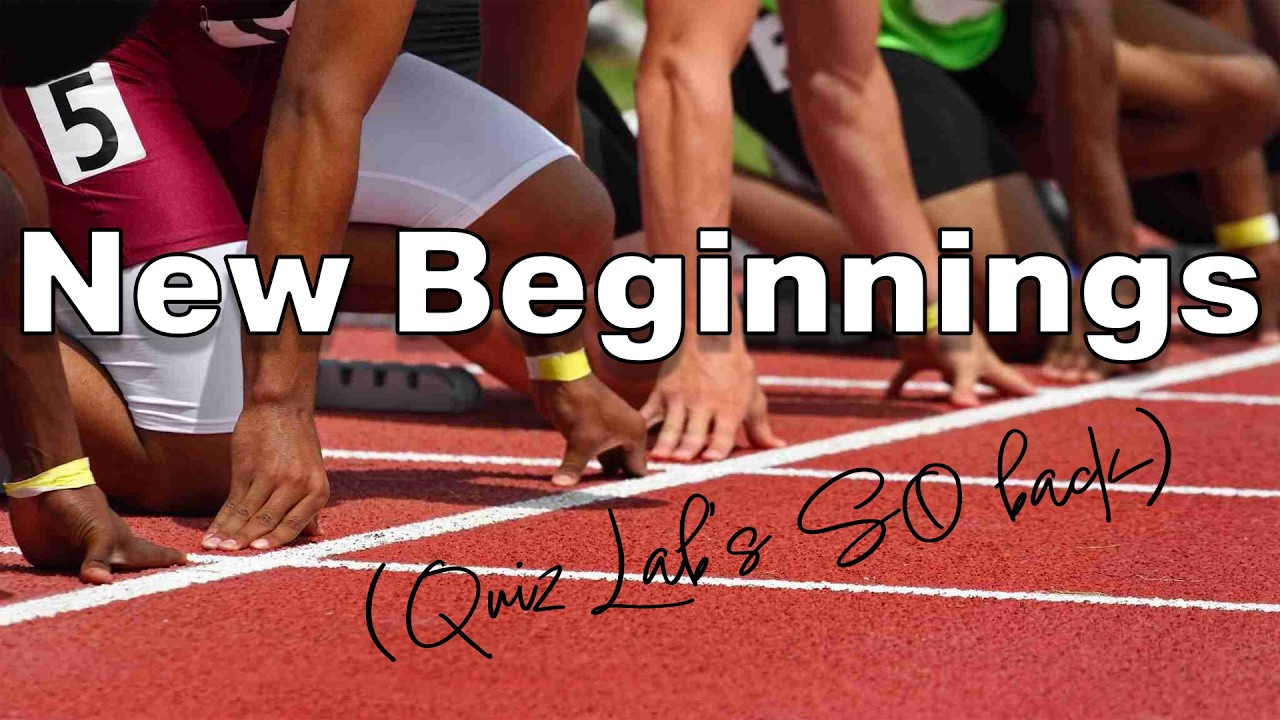 Quiz Lab: New Beginnings!