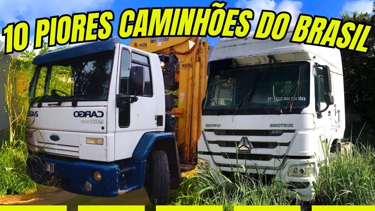 10 PIORES CAMINHÕES DO BRASIL