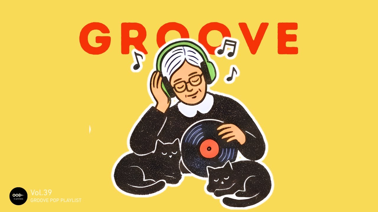 Finding Your Rhythm. | Groove Pop Vol.39