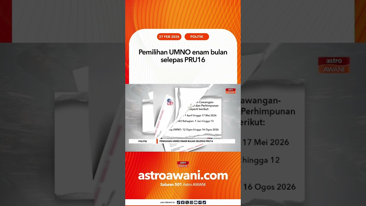 Pemilihan UMNO enam bulan selepas PRU16