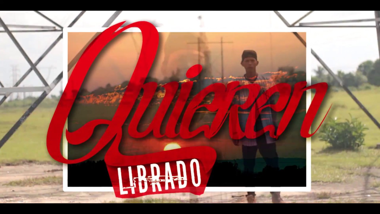 Quieren - Librado (Video Oficial)