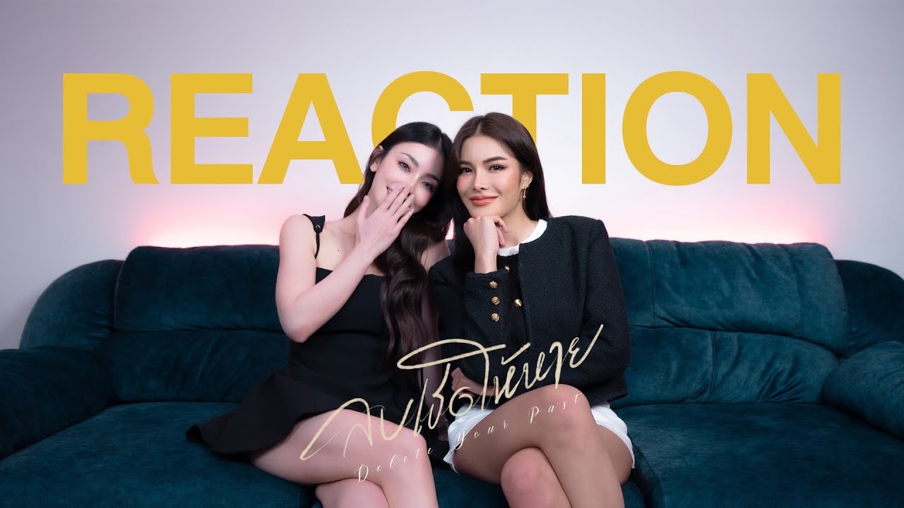 Reaction #MeenBabe Delete Your Past ลบเธอให้หาย | Final Chapter (ENG SUB)