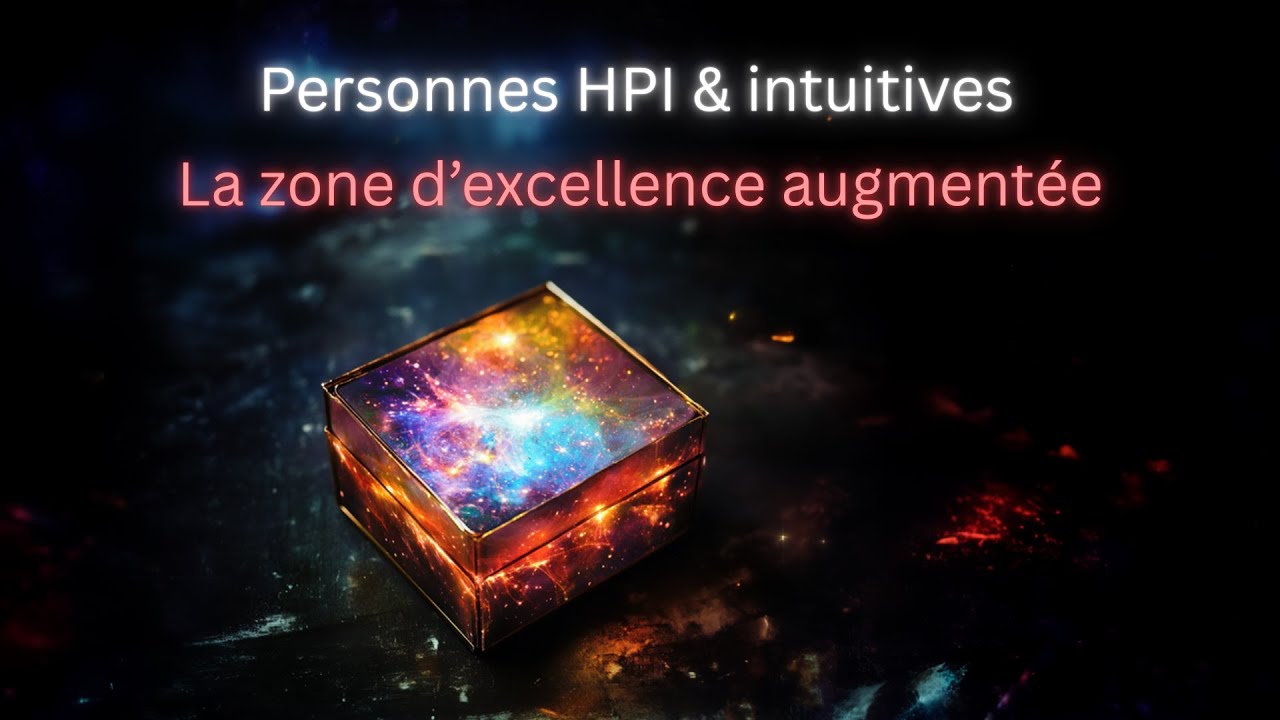Trouver sa Zone d’Excellence Augmentée quand on est HPI – Carrière, sens et réussite professionnelle
