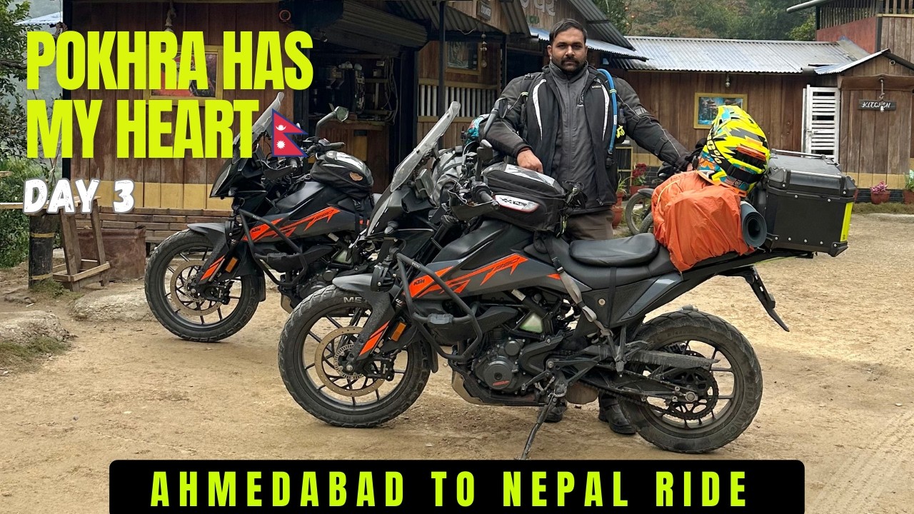 Pokhara Has My Heart 🇳🇵 | Ahmedabad to Nepal Bike Ride | Day 3 | Parthsingh #ktm390adventure #nepal